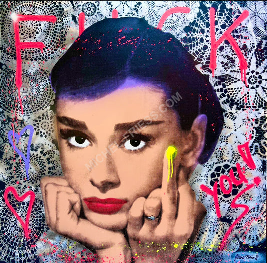 FUCK YOU AUDREY - Unikat „special“ 100x100cm auf Aluminium 2mm